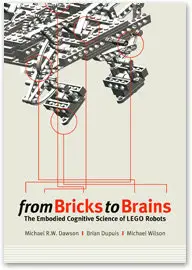 From Bricks to Brains: The Embodied Cognitive Science of LEGO Robots (repost)