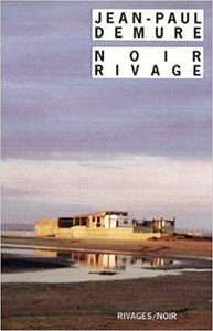 Noir rivage - Jean-Paul Demure