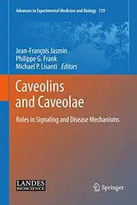 Caveolins and Caveolae: Roles in Signaling and Disease Mechanisms (Repost)