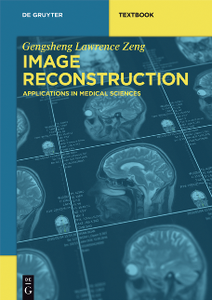 Image Reconstruction : Applications in Medical Sciences