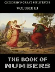 «The Book Of Numbers: Children's Great Bible Texts» by James Hastings