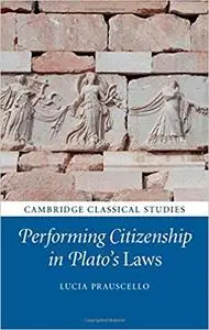 Performing Citizenship in Plato's Laws