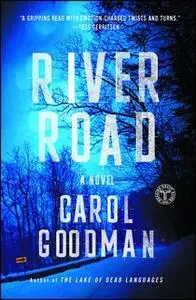 «River Road» by Carol Goodman