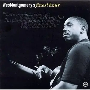 Wes Montgomery - Wes Montgomery's Finest Hour (2000)
