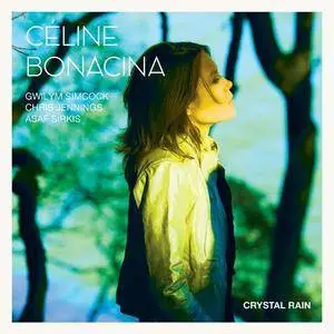 Céline Bonacina Crystal Quartet - Crystal Rain (2016)