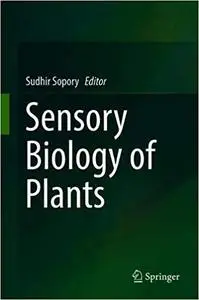 Sensory Biology of Plants