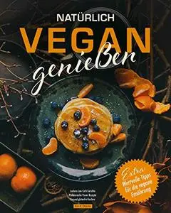 Natürlich vegan genießen: Leckere Low Carb Gerichte