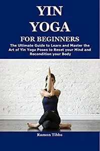 YIN YOGA FOR BEGINNERS