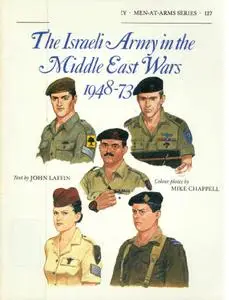 MAA #127 '' Israeli Army in the Middle East Wars 1948-73''