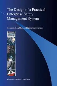 The Design of a Practical Enterprise Safety Management System by Kazuhiko Suzuki