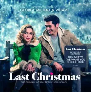 George Michael & Wham! - Last Christmas: The Original Motion Picture Soundtrack (2019)