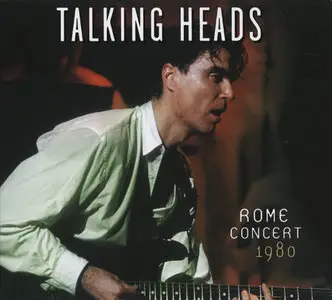 Talking Heads - Rome Concert 1980 (2009)