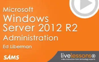 Microsoft Windows Server 2012 R2 Administration LiveLessons