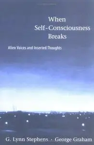 When Self-Consciousness Breaks: Alien Voices and Inserted Thoughts (Repost)