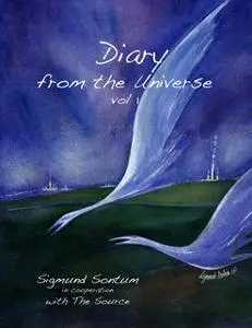 «Diary from the Universe» by Sigmund Sontum