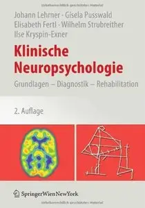 Klinische Neuropsychologie: Grundlagen - Diagnostik - Rehabilitation (Auflage: 2)
