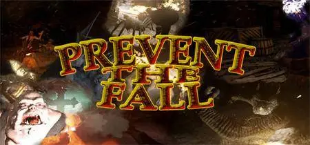 Prevent The Fall (2017)