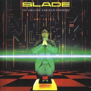 Slade - The Amazing Kamikaze Syndrome (1983) {Salvo Remaster 2007}
