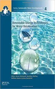 Renewable Energy Technologies for Water Desalination