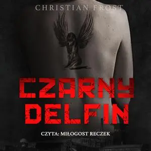 «Czarny Delfin - S1E1» by Christian Frost