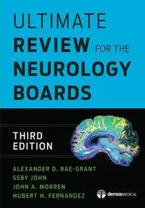 Ultimate Review for the Neurology Boards, Third Edition