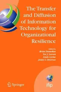"The Transfer and Diffusion of Information Technology for Organizational Resilience" (Repost)