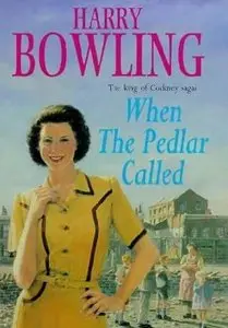 Harry Bowling - When The Pedlar Called