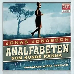 «Analfabeten som kunde räkna» by Jonas Jonasson