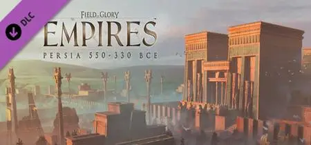 Field of Glory Empires Persia 550.330 BCE (2020) Update v.1.3.6