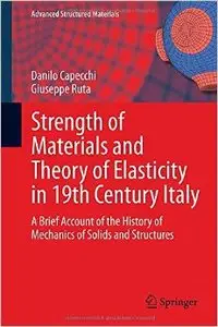 Strength of Materials and Theory of Elasticity in 19th Century Italy: A Brief Account of the History of Mechanics