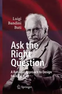 Ask the Right Question: A Rational Approach to Design for All in Italy