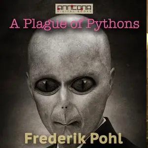 «A Plague of Pythons» by Frederik Pohl