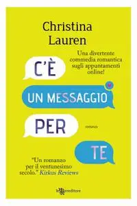 Christina Lauren - C'è un messaggio per te