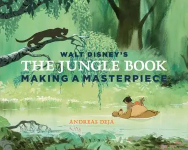 Walt Disney's The Jungle Book: Making a Masterpiece