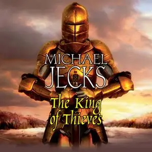 «The King of Thieves» by Michael Jecks