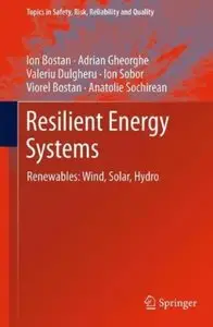 Resilient Energy Systems: Renewables: Wind, Solar, Hydro [Repost]