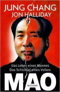 Mao: Das Leben eines Mannes, das Schicksal eines Volkes