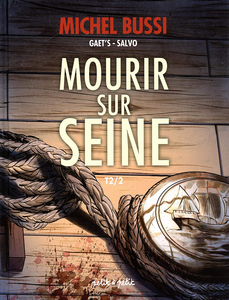 Mourir Sur Seine - Tome 2