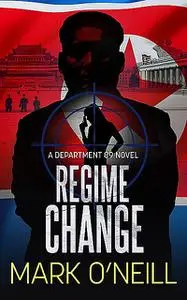 «Regime Change» by Mark O'Neill