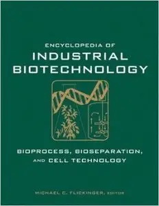 Encyclopedia of Industrial Biotechnology (7 Volume Set)