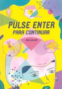 Pulse enter para continuar, de Ana Galvañ