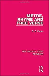 Metre, Rhyme and Free Verse