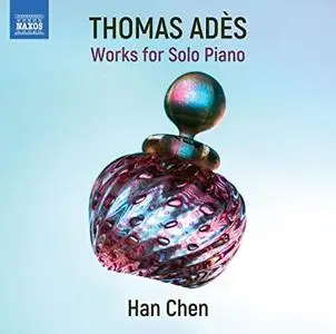 Han Chen - Thomas Adès - Piano Works (2020) [Official Digital Download 24/96]