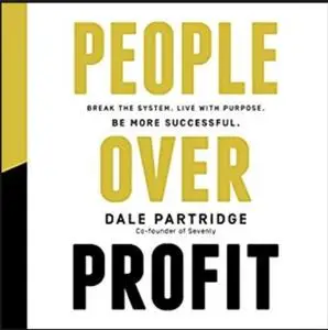 People Over Profit: Break the System, Live with Purpose, Be More Successful (Audiobook) Repost