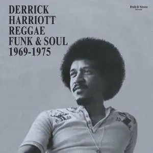 Various Artists - Derrick Harriott Reggae, Funk & Soul 1969-1975 (2016)
