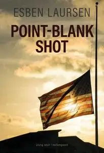 «Point-Blank Shot» by Esben Laursen