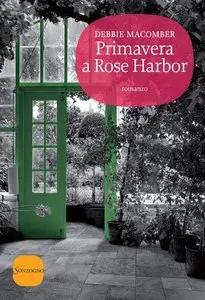 Debbie Macomber - Primavera a Rose Harbor