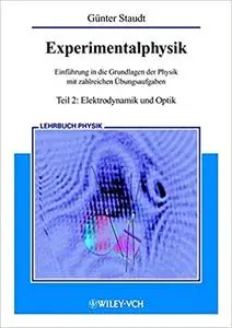 Experimentalphysik Teil 2: Elektrodynamik und Optik