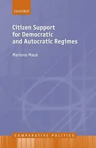 Citizen Support for Democratic and Autocratic Regimes (Repost)