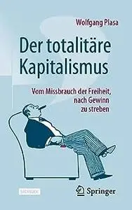 Der totalitäre Kapitalismus